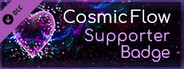 Cosmic Flow - Supporter Badge DLC