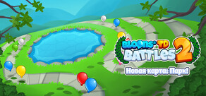 Bloons TD Battles 2