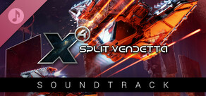 X4: Split Vendetta Soundtrack