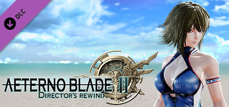 AeternoBlade II: Director's Rewind - Sea Breeze banner image