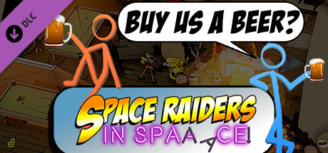 Space Raiders in Space - Buy us a beer?