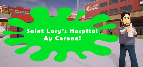 Saint Lary's Hospital - Ay Corona! Cheat Engine/CT