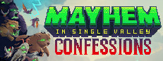 Mayhem in Single Valley: Confessions
