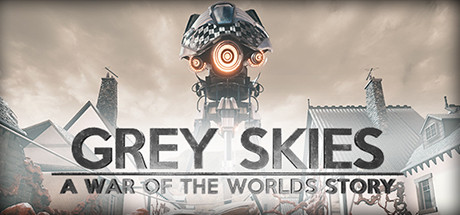 Grey Skies: A War of the Worlds Story banner