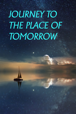 Journey to the Place of Tomorrow