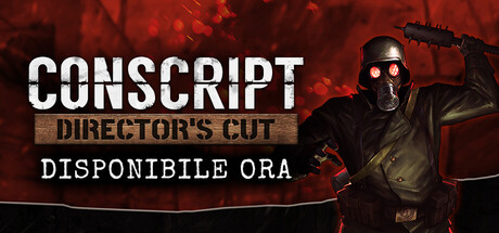 CONSCRIPT: Director’s Cut