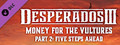 DLC - Desperados III: Money for the Vultures - Part 2: Five Steps Ahead capsule image