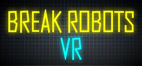 Break Robots VR steam charts