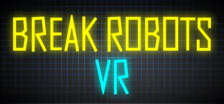 Image for Break Robots VR