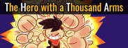 The Hero with a Thousand Arms / 千手英雄