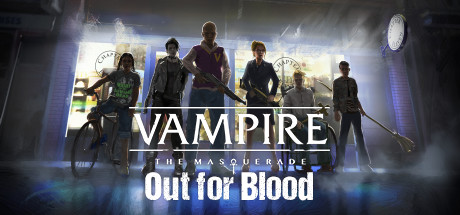 Vampire: The Masquerade — Out for Blood banner image