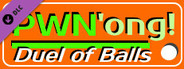 Prison Ball - "PWN'ong! Duel of Balls!" Add On
