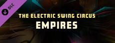 Synth Riders - The Electric Swing Circus - "Empires" Small Capsule Image