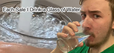 Each Sale I Drink a Glass of Water cover art
