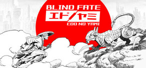 盲目命运：江户之夜 / Blind Fate: Edo No Yami