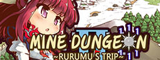 Mine Dungeon2 ~Rurumu's trip~