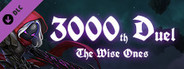 3000th Duel: The Wise Ones