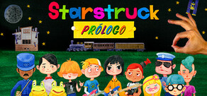 Starstruck: Prólogo