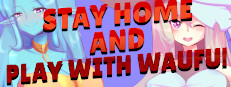 Stay home and play with waifu! Small Capsule Image