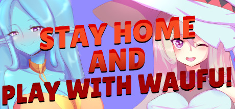 Stay home and play with waifu! banner image