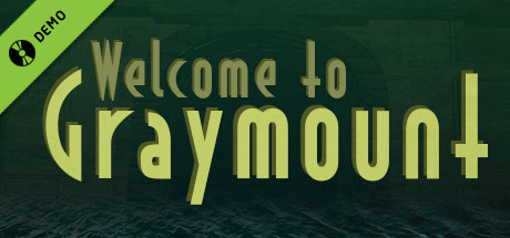 Welcome to Graymount DEMO game cover