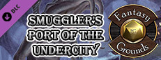 Fantasy Grounds - Smuggler's Port of the Undercity Small Capsule Image