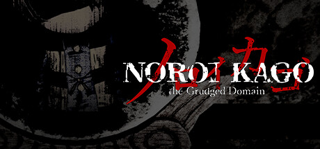 NOROI KAGO: the Grudged Domain