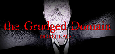 NOROI KAGO: the Grudged Domain