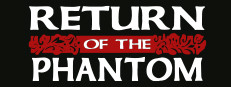 Return of the Phantom