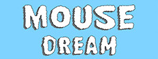 Mouse Dream