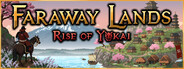 Faraway Lands: Rise of Yokai