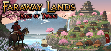 Faraway Lands: Rise of Yokai