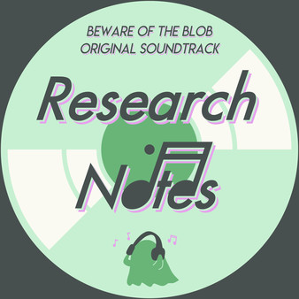 Research Notes: Beware of the Blob Soundtrack