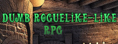 Dumb Roguelike-like RPG