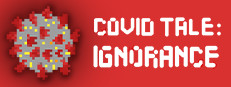 Covid Tale: Ignorance