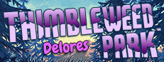 Delores: A Thimbleweed Park Mini-Adventure