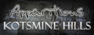 Apparitions: Kotsmine Hills