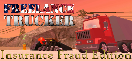 Freelance Trucker: Insurance Fraud Edition banner image