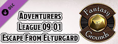 Fantasy Grounds - D&D Adventurers League 09-01 Escape From Elturgard Small Capsule Image