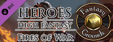 Fantasy Grounds - Heroes of High Fantasy: Fires of War Small Capsule Image