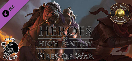 Fantasy Grounds - Heroes of High Fantasy: Fires of War Header Image
