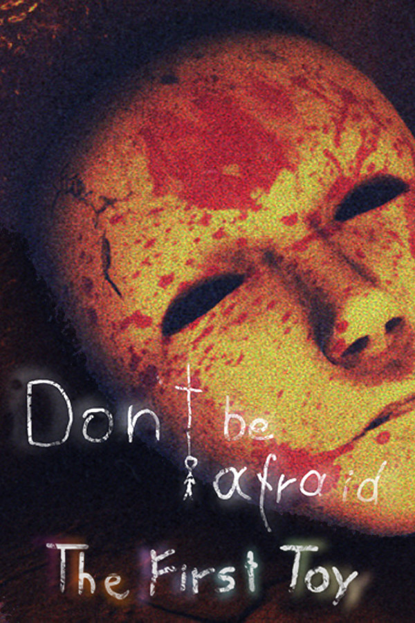 Capa de Don't Be Afraid - The First Toy