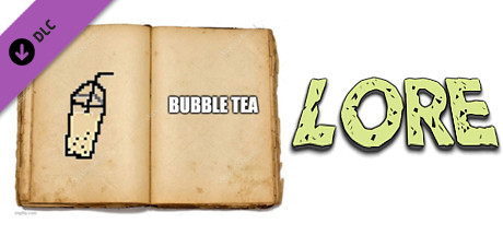 Bubble Tea - Lore banner image