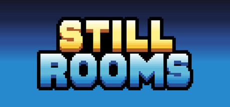 Still Rooms