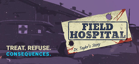 Field Hospital: Dr. Taylor's Story Cover Image
