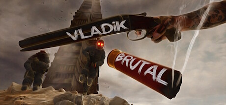 残暴弗拉迪克/VLADiK BRUTAL （更新v1.0.3.3）