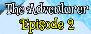 The Adventurer - Episode 2: New Dreams