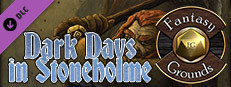 Fantasy Grounds - U01: Dark Days in Stoneholme Small Capsule Image
