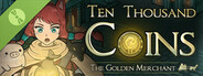 Ten Thousand Coins: The Golden Merchant Demo