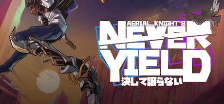 Aerial_Knight's Never Yield
